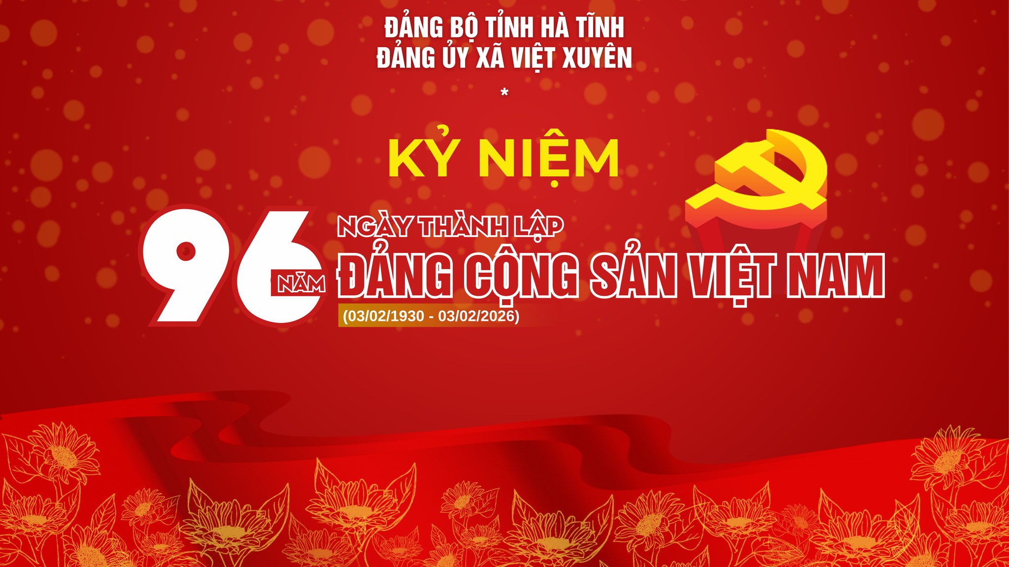 ĐẢNG ỦY XÃ VIỆT XUYÊN TỔ CHỨC LỄ KỶ NIỆM 96 NĂM NGÀY THÀNH LẬP ĐẢNG CỘNG SẢN VIỆT NAM (03/02/1930 – 03/02/2026) 